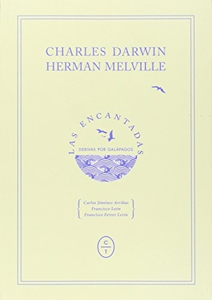Darwin, Charles / Herman Melville. Las encantadas. Círculo de tiza, 2015.
