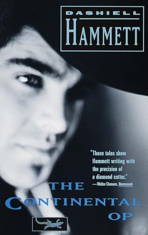 Hammett, Dashiell. The Continental Op. Knopf Doubleday Publishing Group, 1989.