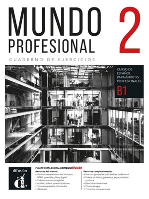 Mundo profesional 2 B1 - Edición híbrida - Español para el trabajo. Cuadeno de ejercicios. Klett Sprachen GmbH, 2026.