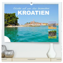 Erlebe mit mir das besondere Kroatien (hochwertiger Premium Wandkalender 2024 DIN A2 quer), Kunstdruck in Hochglanz