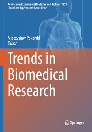Pokorski, Mieczyslaw (Hrsg.). Trends in Biomedical Research. Springer International Publishing, 2021.