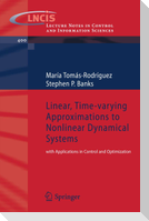 Linear, Time-varying Approximations to Nonlinear Dynamical Systems