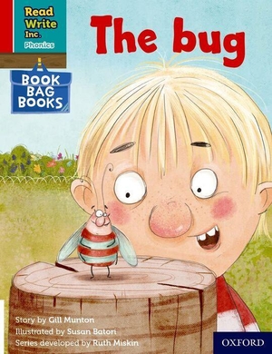 Munton, Gill. Read Write Inc. Phonics: The bug (Red Ditty Book Bag Book 3). Oxford University Press, 2022.