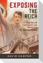 Exposing the Reich