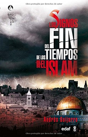 Guijarro Araque, Andrés. Los signos del fin de los tiempos según el islam. Editorial Edaf, S.L., 2007.