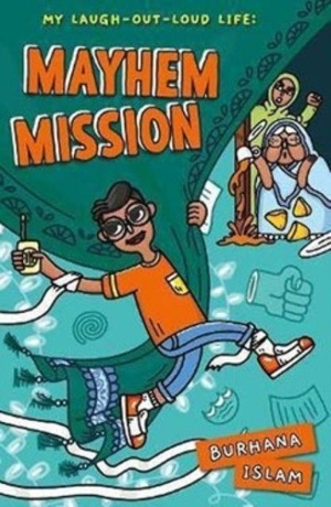Islam, Burhana. Mayhem Mission. Bounce Sales and Marketing Ltd IWUK, 2026.