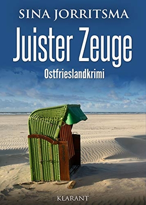 Jorritsma, Sina. Juister Zeuge. Ostfrieslandkrimi. Klarant, 2021.