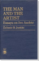 The Man and the Artist: Essays on Ivo Andric