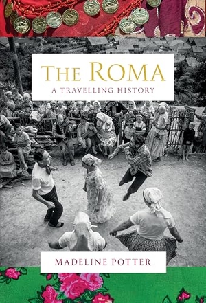 Potter, Madeline. The Roma - A Travelling History. Vintage Publishing, 2025.