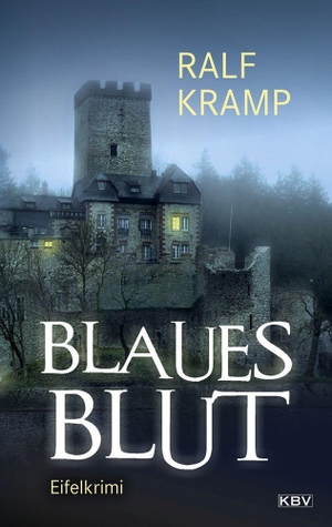 Kramp, Ralf. Blaues Blut - Eifelkrimi. KBV Verlags-und Medienges, 2023.
