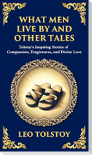 What Men Live By and Other Tales