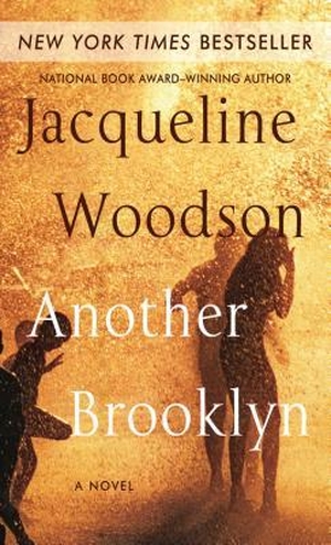Woodson, Jacqueline. Another Brooklyn. Gale, a Cengage Company, 2017.