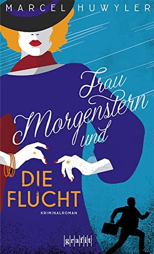 Huwyler, Marcel. Frau Morgenstern und die Flucht - Kriminalroman. Grafit Verlag, 2022.