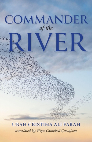 Ali Farah, Ubah Cristina. Commander of the River. Indiana University Press, 2023.