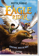 Eagle Rider 2. Erkenne, wer du bist