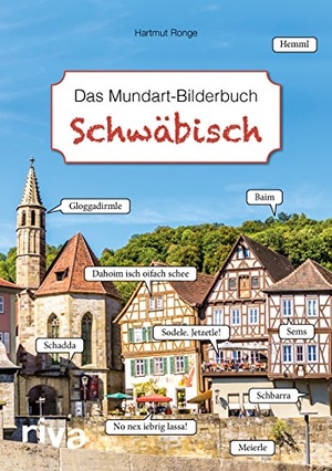 Ronge, Hartmut. Schwäbisch - Das Mundart-Bilderbuch. riva Verlag, 2017.
