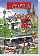 Meine KVB - Mit Bus und Bahn durch Köln