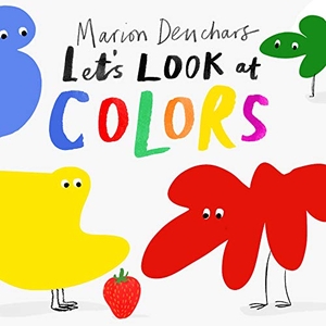 Deuchars, Marion. Let's Look At... Colors - Board Book. Laurence King, 2021.