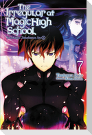 The Irregular at Magic High School, Vol. 7 (light novel)