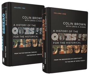Brown, Colin / Craig A Evans. A History of the Quests for the Historical Jesus: Two-Volume Set. ZONDERVAN ACADEMIC, 2022.