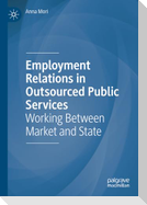 Employment Relations in Outsourced Public Services