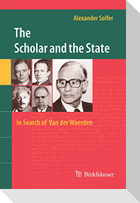 The Scholar and the State: In Search of Van der Waerden