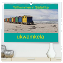 ukwamkela - Willkommen in Südafrika (hochwertiger Premium Wandkalender 2024 DIN A2 quer), Kunstdruck in Hochglanz