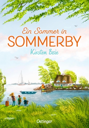 Boie, Kirsten. Ein Sommer in Sommerby. Oetinger, 2018.
