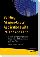 Building Mission-Critical Applications with .NET 10 and C# 14