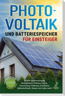 Photovoltaik und Batteriespeicher für Einsteiger
