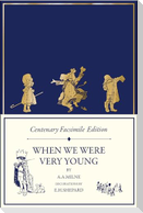 Centenary Facsimile Edition: When We Were Very Young