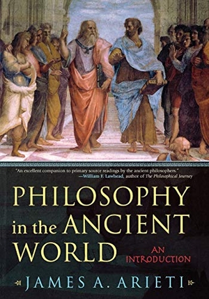 Arieti, James A.. Philosophy in the Ancient World - An Introduction. Rowman & Littlefield Publishers, 2005.