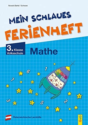 Nowak-Bartel, Irma / Elfriede Schwarz. Mein schlaues Ferienheft Mathematik - 3. Klasse Volksschule. G&G Verlagsges., 2022.