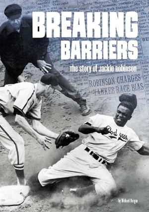 Burgan. Breaking Barriers - The Story of Jackie Robinson. Capstone, 2018.