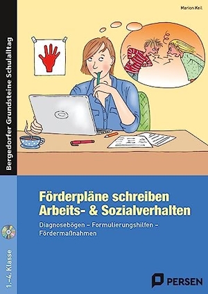 Keil, Marion. Förderpläne schreiben: Arbeits- & Sozialverhalten - Diagnosebögen - Formulierungshilfen - Fördermaßnahmen (1. bis 4. Klasse). Persen Verlag i.d. AAP, 2014.
