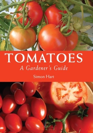 Hart, Simon. Tomatoes - A Gardener's Guide. The Crowood Press Ltd, 2010.