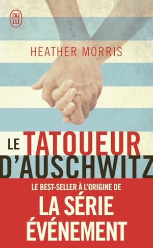 Morris, Heather. Le Tatoueur d'Auschwitz - Roman. J'ai Lu, 2021.