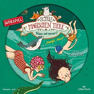 Auer, Margit. Die Schule der magischen Tiere 06: Nass und nasser! (Hörspiel). Silberfisch, 2018.