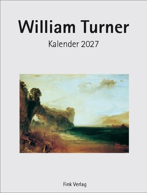 William Turner 2027 - Kunst-Einsteckkalender. Fink Emil, 2026.