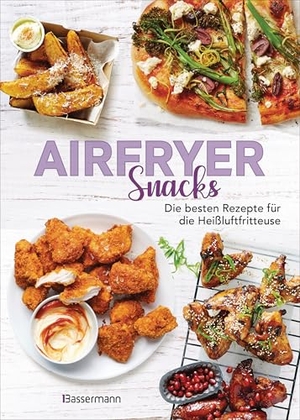 Young, Sophia (Hrsg.). Airfryer Snacks - Die besten Rezepte für die Heißluftfritteuse - Das Kochbuch. Knusprig, fettarm, gesund frittieren, braten, rösten, backen. Für alle Modelle und Geräte geeignet. Bassermann, Edition, 2025.