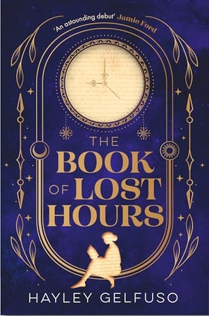 Gelfuso, Hayley. The Book of Lost Hours. Atlantic Books, 2026.