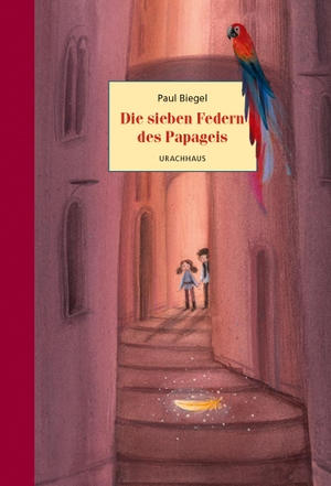 Biegel, Paul. Die sieben Federn des Papageis. Urachhaus/Geistesleben, 2024.