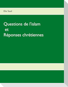 Questions de l'Islam et réponses chrétiennes