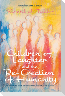 Children of Laughter and the Re-Creation of Humanity