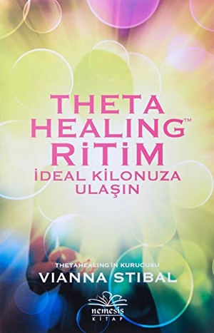 Stibal, Vianna. Theta Healing Ritim. Nemesis Kitap, 2018.