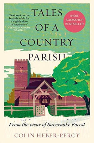 Heber-Percy, Colin. Tales of a Country Parish - From the vicar of Savernake Forest. Orion, 2023.