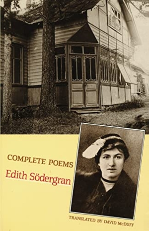 Södergran, Edith. Complete Poems. Bloodaxe Books, 1984.