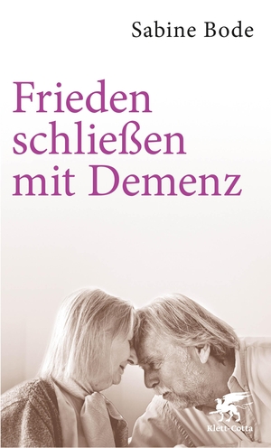 Bode, Sabine. Frieden schließen mit Demenz. Klett-Cotta Verlag, 2016.