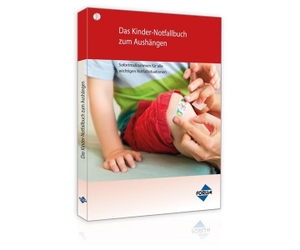 Forum Verlag Herkert Gmbh. Das Kinder-Notfallbuch - Sofortmaßnahmen für alle wichtigen Notfallsituationen - Zum Aushängen. Forum Verlag Herkert, 2025.