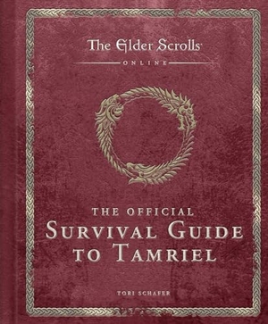 Schafer, Tori. The Elder Scrolls: The Official Survival Guide to Tamriel. Insight Editions, 2024.